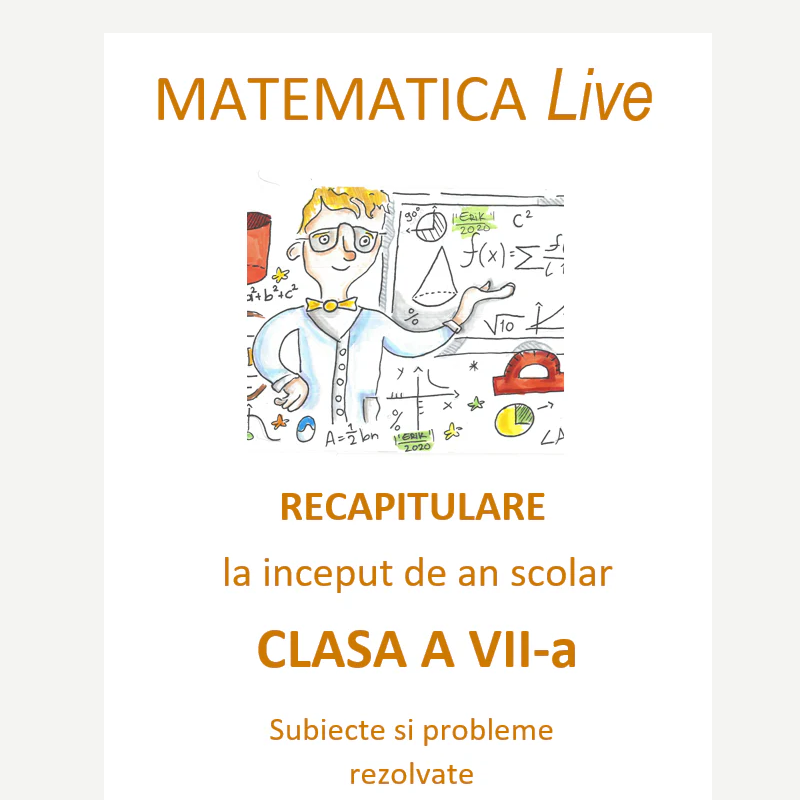 P0250  Matematică Live – Recapitulare inițială pentru clasa a VII-a