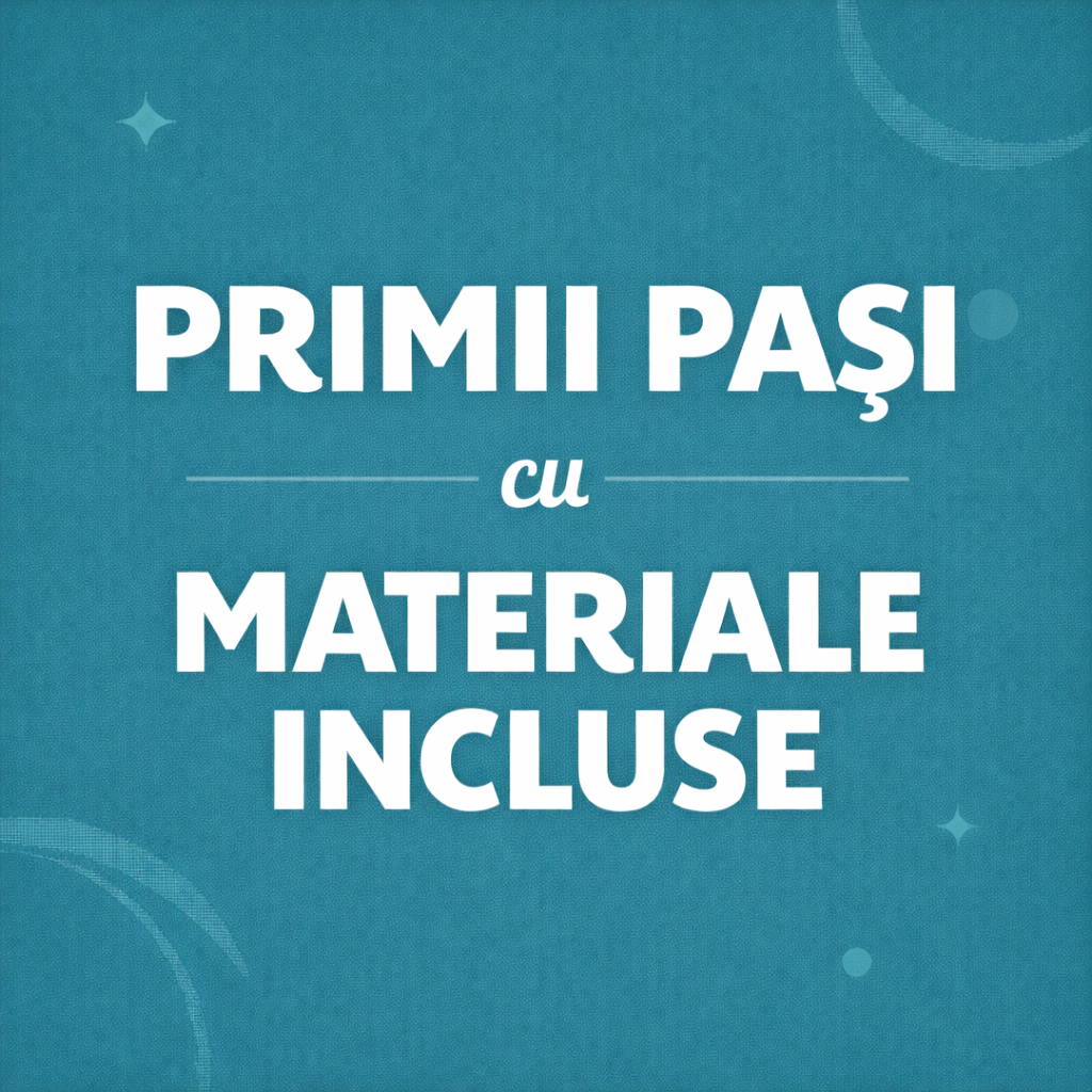 P0010 - Primii pași – materiale educaționale incluse (clasele 2–8)